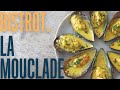 La Mouclade The Next Level Mariniere Mussels Bistrot Food