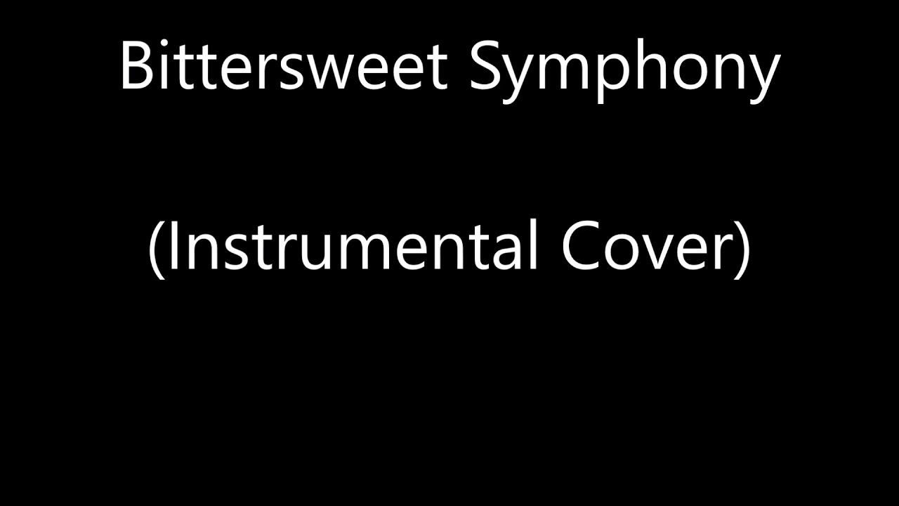 Bittersweet Symphony (Instrumental Cover) YouTube