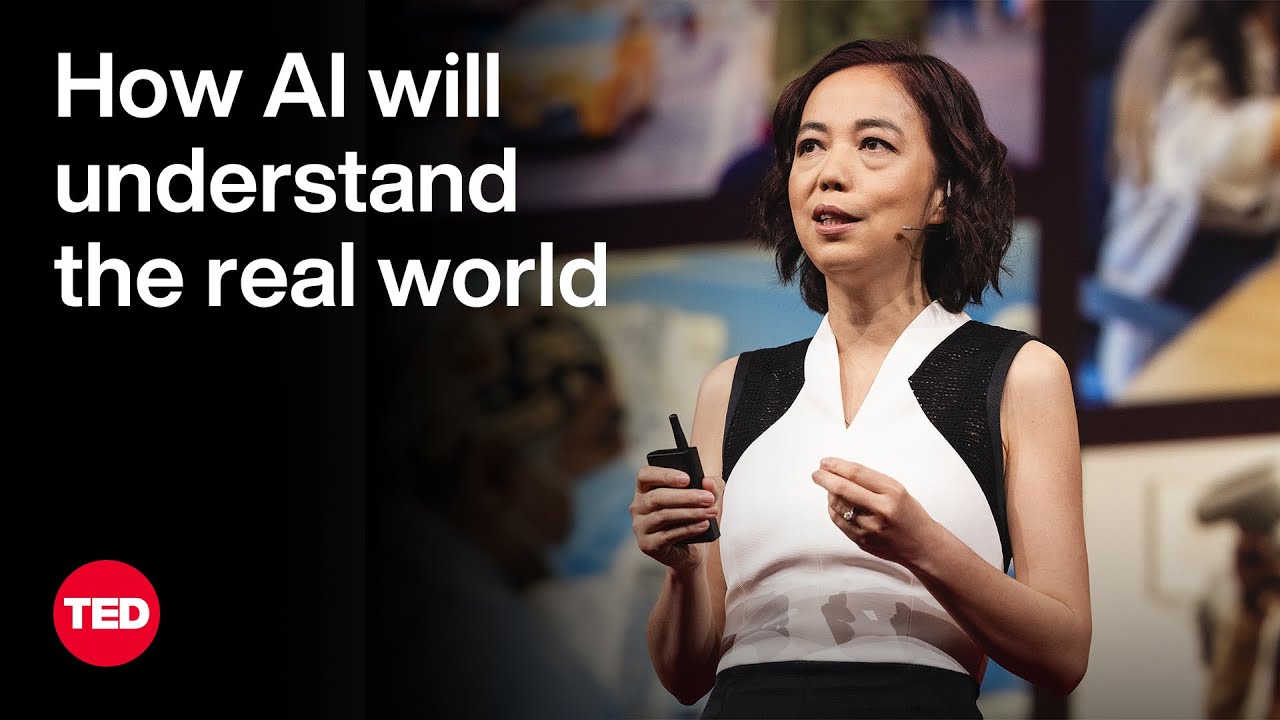 Spatial Intelligence: How AI is learning to understand the real world | Fei-Fei Li | TED – Video