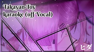  toy  Takayan  Karaoke off Vocal 
