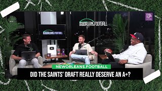 Did the Saints’ draft really deserve an A+? And what's next?