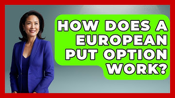 How Does A European Put Option Work? - Stock and Options Playbook