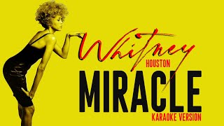 MIRACLE - WHITNEY HOUSTON (Karaoke Version)