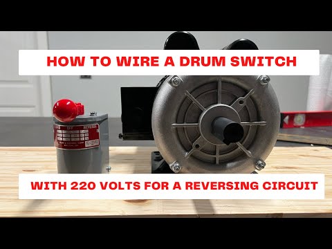 Видео: How to Wire a Drum Switch to a 220 Volt Motor