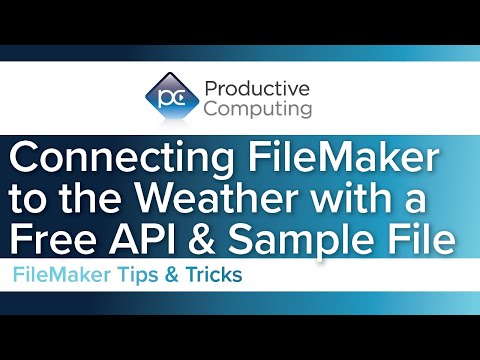 Connect FileMaker to the Weather | Claris FileMaker