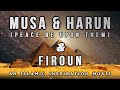 Be028 the great mission of musa as   harun as  mission firoun  kalimullah part 3