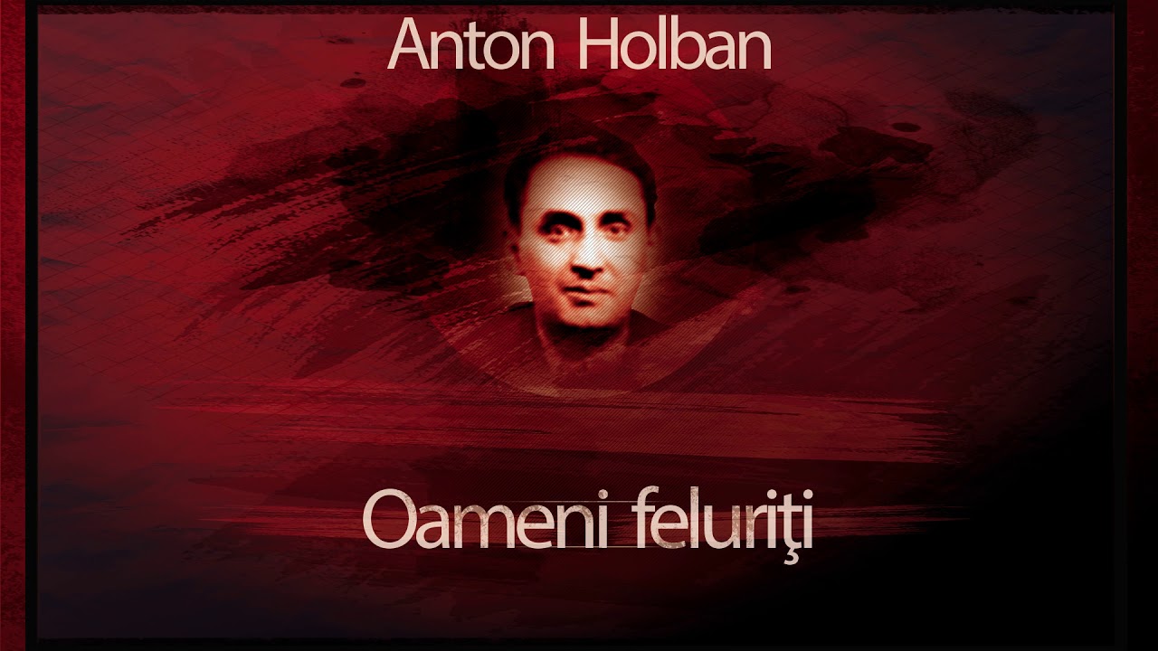 Oameni feluriti (1982) - Anton Holban #teatruaudio #teatruonline #teatruradiofonic #teatruvechi