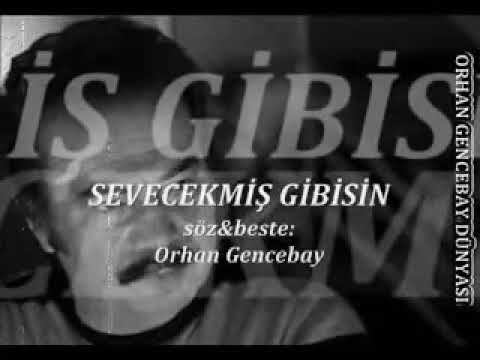 Orhan Gencebay-Sevecek Gibisin