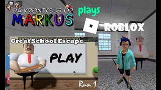 [Roblox] The Great School Escape Run 1 | Da Kronikels Op Markus | DKOM Kid Vlogger