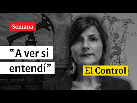 “A ver si entendí”: El Control a la ministra de Minas Irene Vélez, ¿qué le pasó?