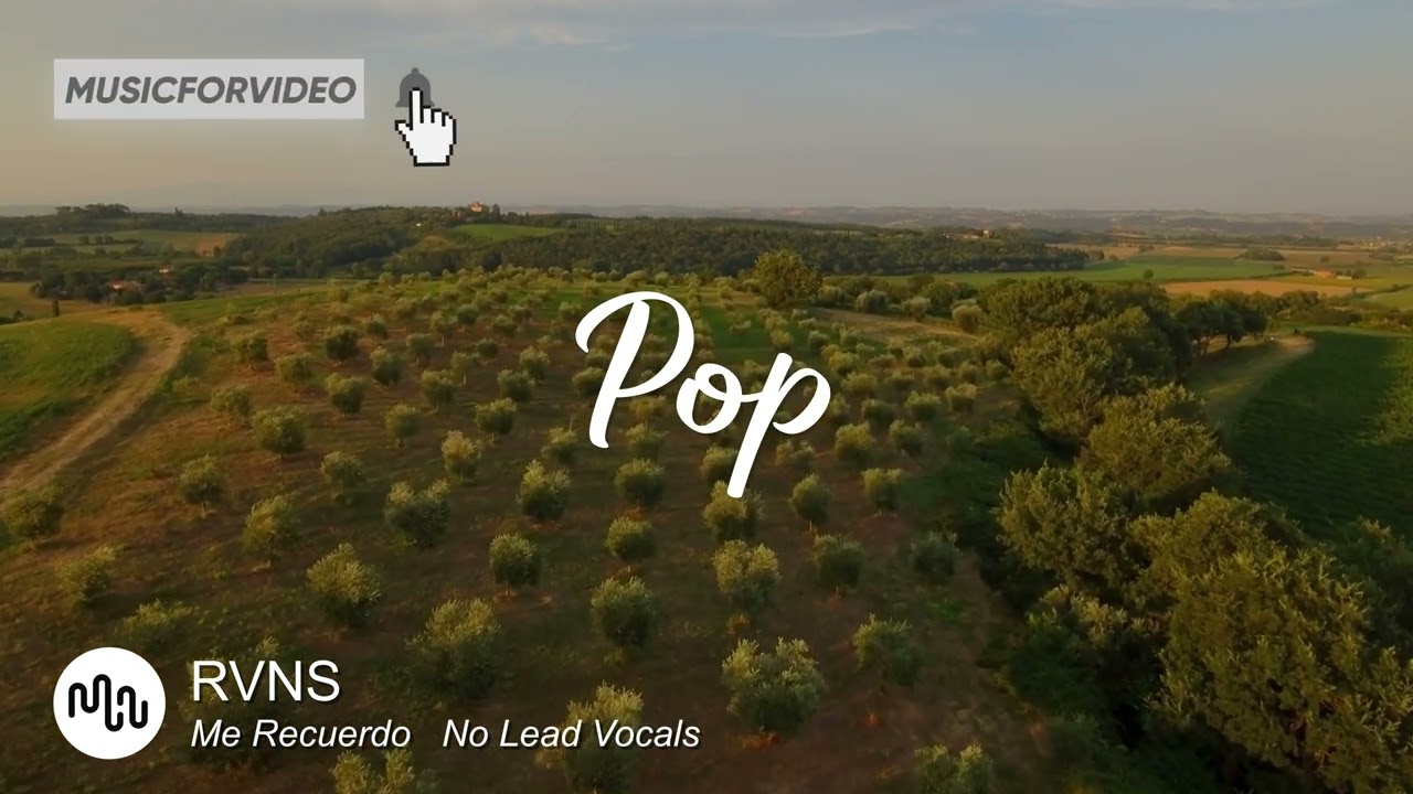 Best Hopeful Pop Music for Video [ RVNS - Me Recuerdo   No Lead Vocals ]