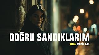 Doğru Sandıklarım Meğer Hep Yalanlar - Arya Vokal | Arya Müzik Lab