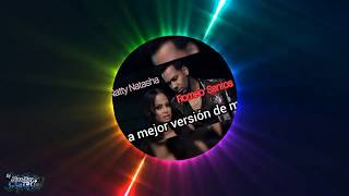 La Mejor Versión de mi - Natti Natasha (Romeo Santos) Remix DJ Alex Ray Castro