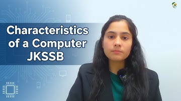 Characteristics of Computer with Real Life Examples | JKSSB Computer Awareness | JKSSB Exam 2026