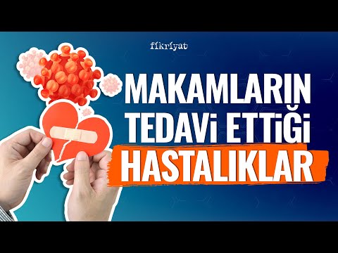 Hangi makam hangi hastalığa iyi geliyor? Makamların tedavi ettiği hastalıklar #islam