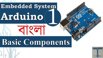 Arduino Bangla 1 | Basic Electronic Components | Embedded System | Tajim