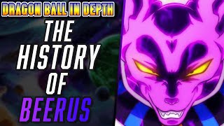 Full Story Of Beerus Dragon Ball In Depth