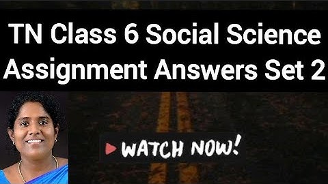 Class 6 Social Science Assignment Answers Set 2