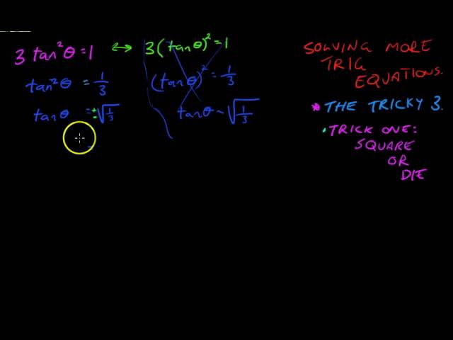 Solving Trig equations   The Tricky 3   Square or Die