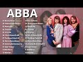 ABBA Greatest Hits Full Album Best Songs Of ABBA ABBA Gold Ultimate 