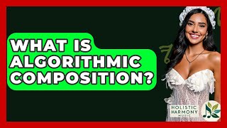 Famous What Is Algorithmic Composition? - Holistic Harmony Music Net Worth