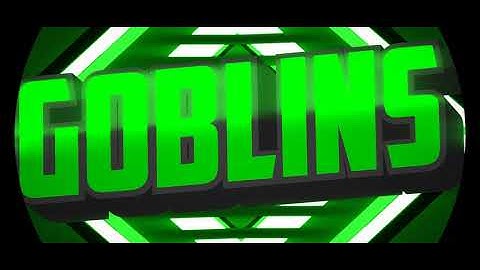 Channel Intro! Goblins Intro