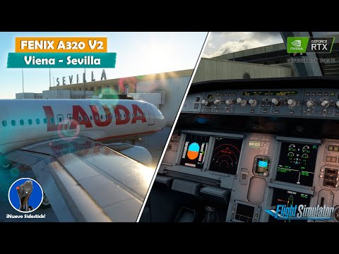 ✅ FENIX V2 - A320 ✈ | Viena - Sevilla | 🆕 MSFS 2020 | IVAO📡| RTX 3060Ti + i7 13700K