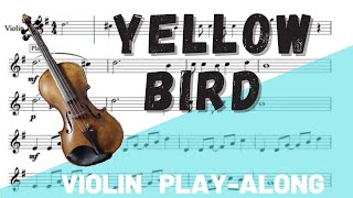 Yellow Bird for Solo Violin. Play-Along/Backing Track. Free Music!