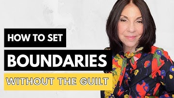 How to Set Boundaries and Not Feel Guilty :5 STEP PLAN to Create Boundaries in Relationships | Ep.31