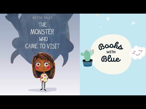 The Monster Who Came To Visit by Neesa Bally: Kids books read aloud by Books with Blue
