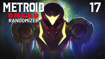 Metroid Dread Randomizer - Episode 17