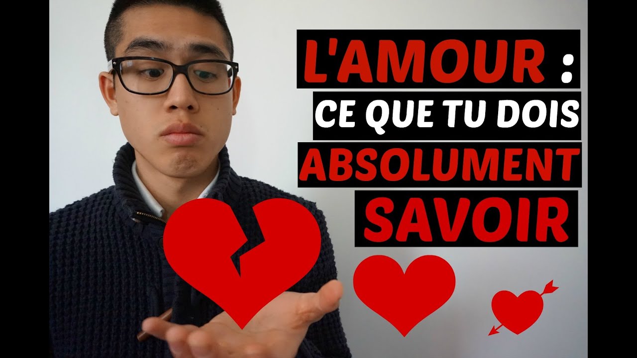 L'AMOUR: Ce Que Tu Dois ABSOLUMENT SAVOIR | LOVE: What You ABSOLUTELY NEED to KNOW