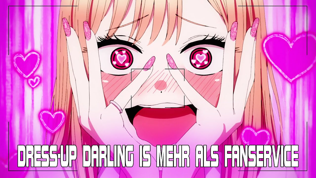 MY DRESS-UP DARLING ist mehr als nur FANSERVICE🥵 Die WARHEIT über
