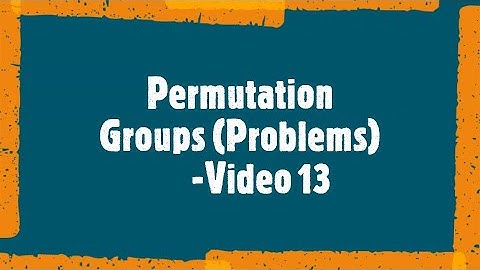 #MAT 203#S3 DMS#KTU#PERMUTATION GROUPS (PROBLEMS)#SYMMETRIC GROUPS#ALGEBRAIC STRUCTURES#B.TECH CS/IT