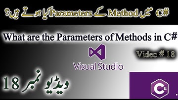 18 - Method Parameters in C# - Tutorial For Beginners Urdu/Hindi - #csharp #methods #urdu #hindi
