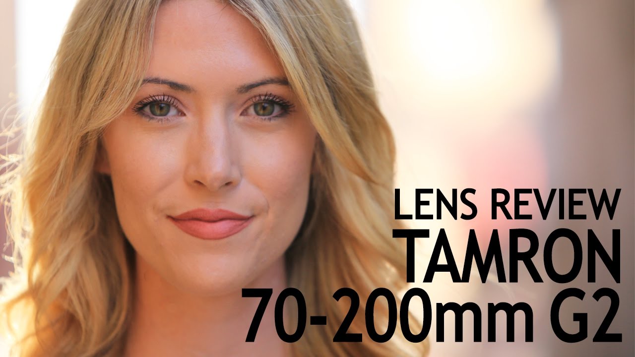 Tamron 70-200mm F/2.8 G2 Lens Review - The Slanted Lens