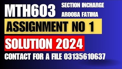MTH603 ASSIGNMENT 1 SOLUTION 2024