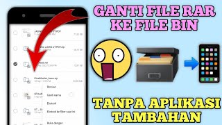 Cara Mengubah File RAR ke BIN di Android