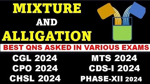 Mixture and Alligation Best Questions Asked by SSC In 2024 || #SSCGL #SSCCHSL #CPO