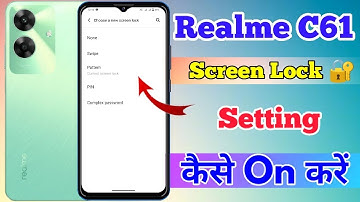 Realme C61 Me Screen Lock Kaise Lagaye // How To Set Screen lock Setting In Realme C61