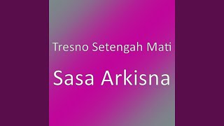 Download Lagu Sasa Arkisna MP3