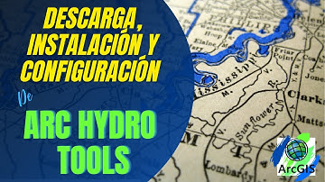 Descarga, instalación y configuración de ARC HYDRO TOOLS | ArcGIS 10.8