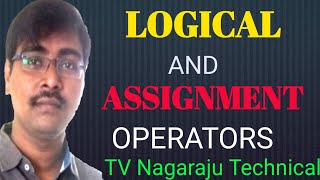 LOGICAL OPERATORS AND ASSIGNMENT OPERATORS || C- PROGRAMMING-Lecture-13