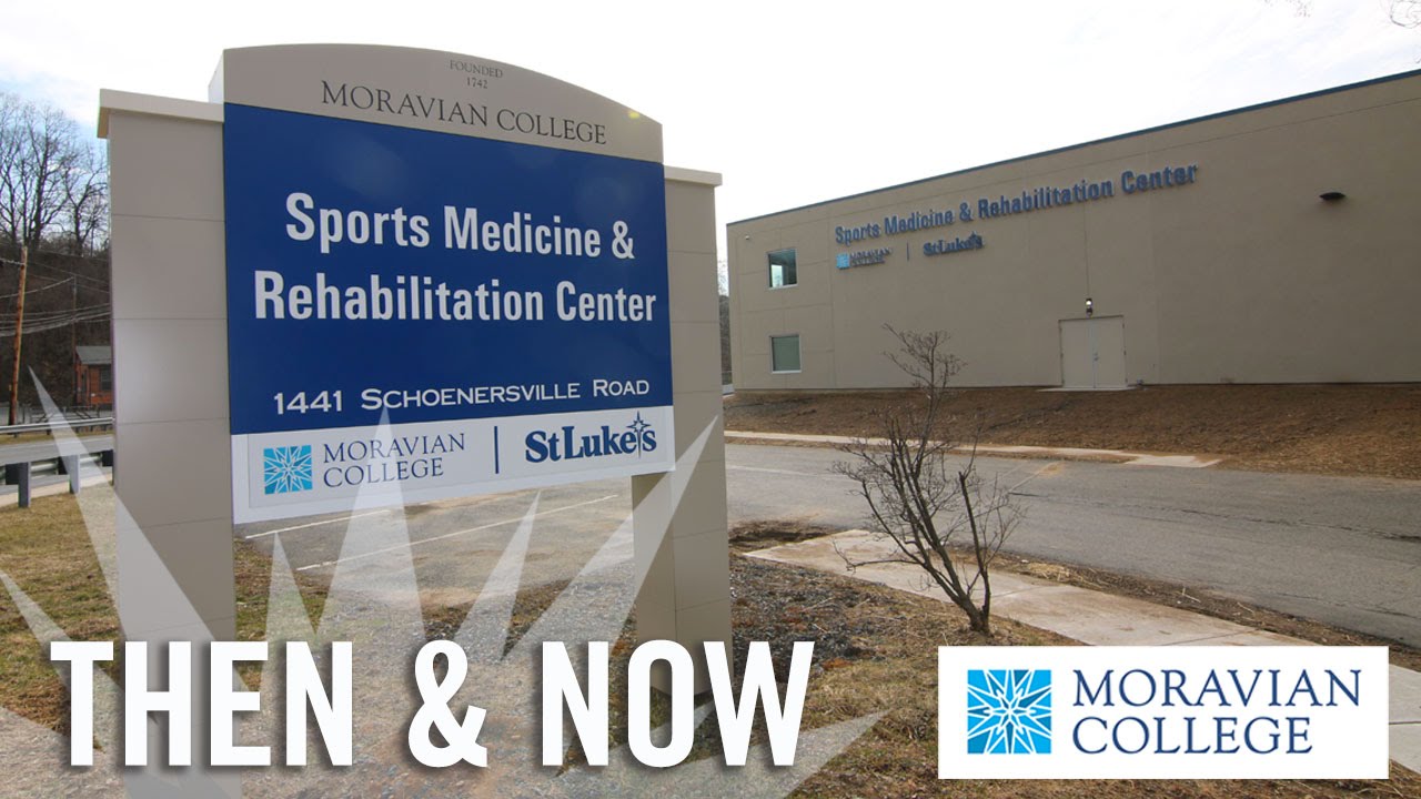 Moravian College & St. Luke's Sports Medicine & Rehabilitation Center