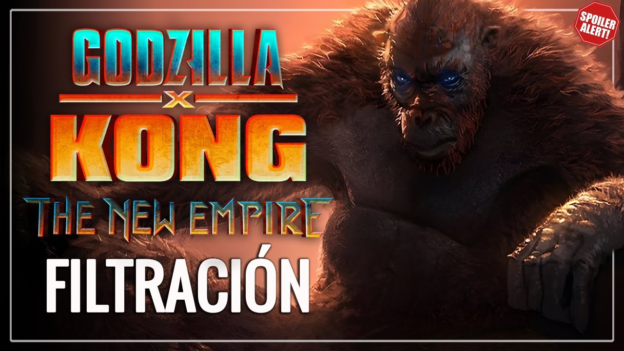 La Filtración de Godzilla x Kong: The New Empire