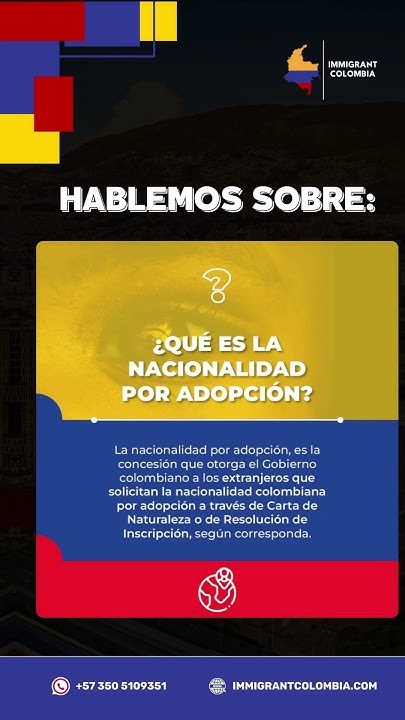 Nacionalidad por Adopción en Colombia, ¿cómo puedes obtenerla? ¡Atentos ...