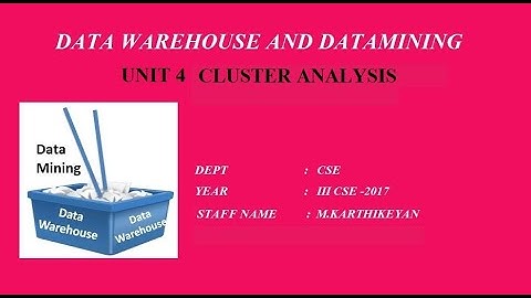 DWDM UNIT 4 CLUSTER ANALYSIS
