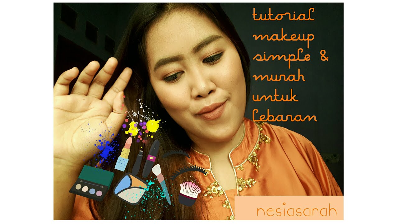 Tutorial Make Up Simple Murah Untuk Lebaran YouTube