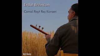 Erdal Erzincan - Dizden Kırma [Cemal Reşit Rey Konseri © 2020 Temkeş Müzik] Resimi