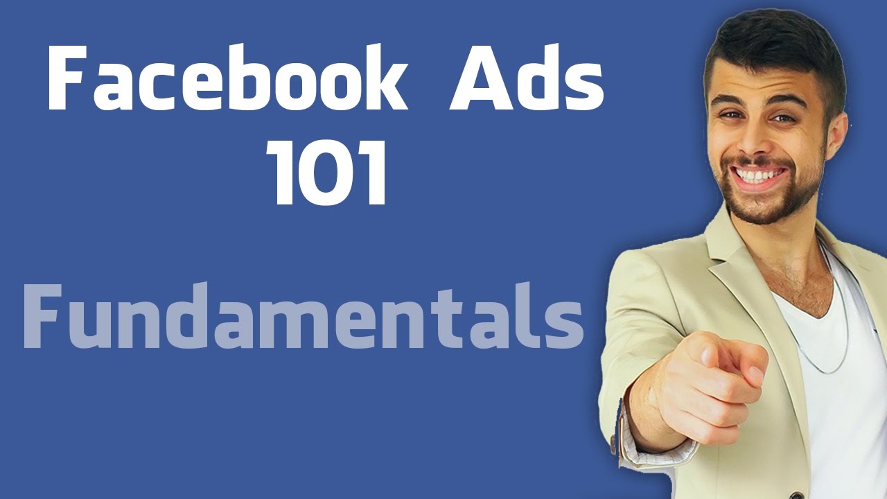How To Use Facebook Ads For Beginners - The Fundamentals - YouTube